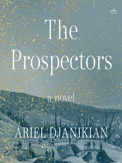 Title details for The Prospectors by Ariel Djanikian - Wait list